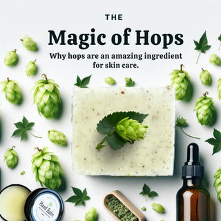 Hops with Hop Soap for Men's skin care